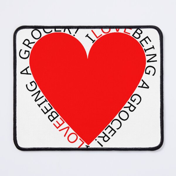 Item preview, I Love Being A Grocer designed and sold by TheIconSmith.