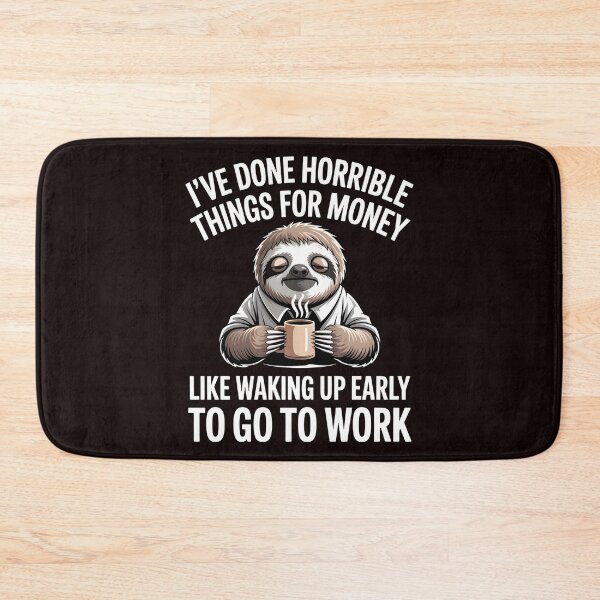 Item preview, I've Done Horrible Things For Money – Office Humor Funny Work Quote designed and sold by Redgiant87x.