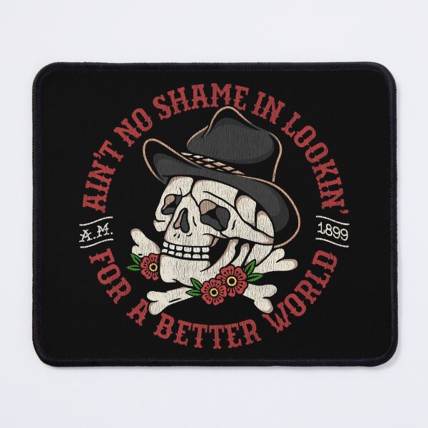 Item preview, Ain't no shame in looking for a better world designed and sold by ninthstreet.