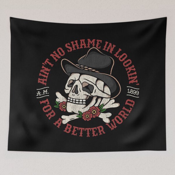 Item preview, Ain't no shame in looking for a better world designed and sold by ninthstreet.