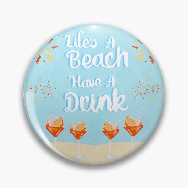 Item preview, Lifes a Beach, Have a Drink! designed and sold by jshuphotography.