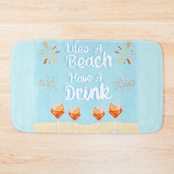 Item preview, Lifes a Beach, Have a Drink! designed and sold by jshuphotography.