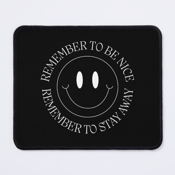 Item preview, Remember to Be Nice. Remember to Stay Away. designed and sold by Odd Serif.