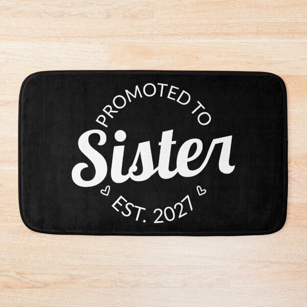 Item preview, Promoted To Sister Est 2027 Big Sister I designed and sold by Lemon Pepper.