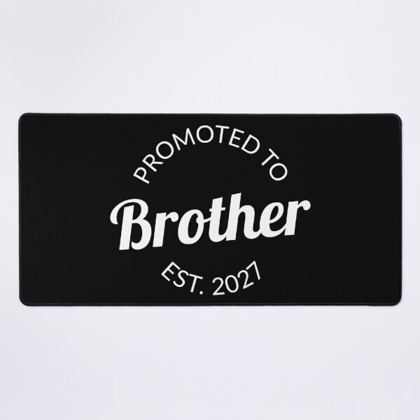 Item preview, Promoted To Brother Est 2027 Big Brother I designed and sold by Lemon Pepper.