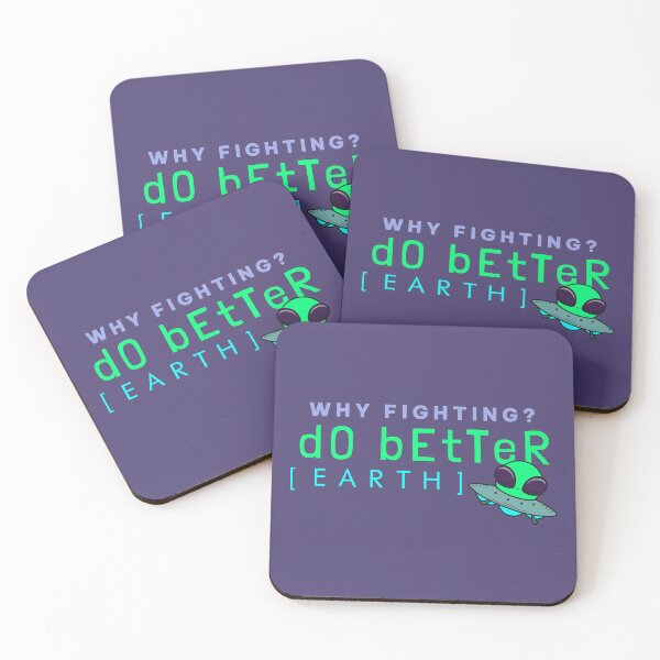 Item preview, Alien Why Fighting Do Better Earth Shirt designed and sold by heyyoyeah63.