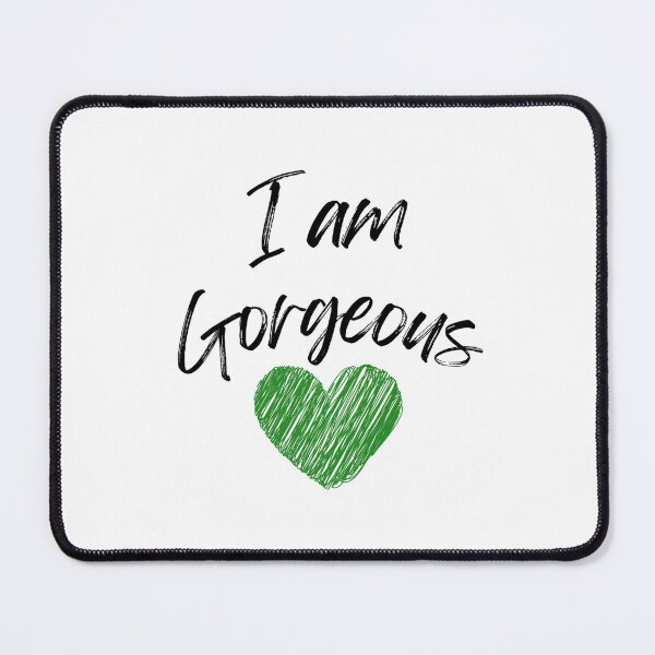 Item preview, I am Gorgeous designed and sold by DixieGirlStudio.