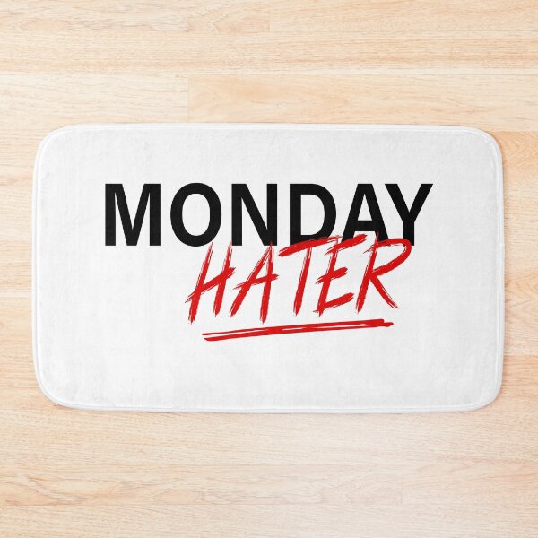 Item preview, Funny Monday Hater  designed and sold by YSNbr.