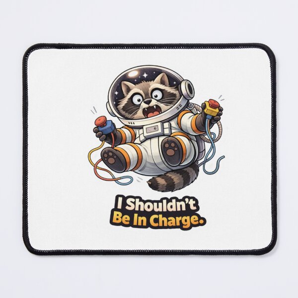 Item preview, Chaos Raccoon Astronaut I Shouldn’t Be In Charge designed and sold by Gentlestate.