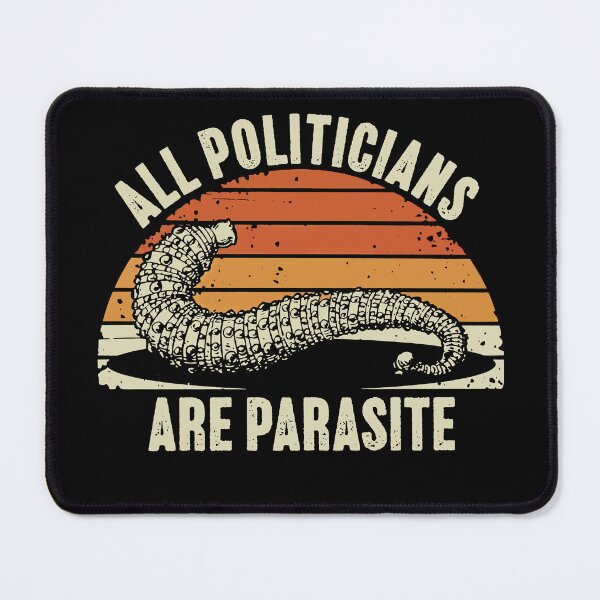 Item preview, All Politicians Are Parasite designed and sold by RamneekFraty.
