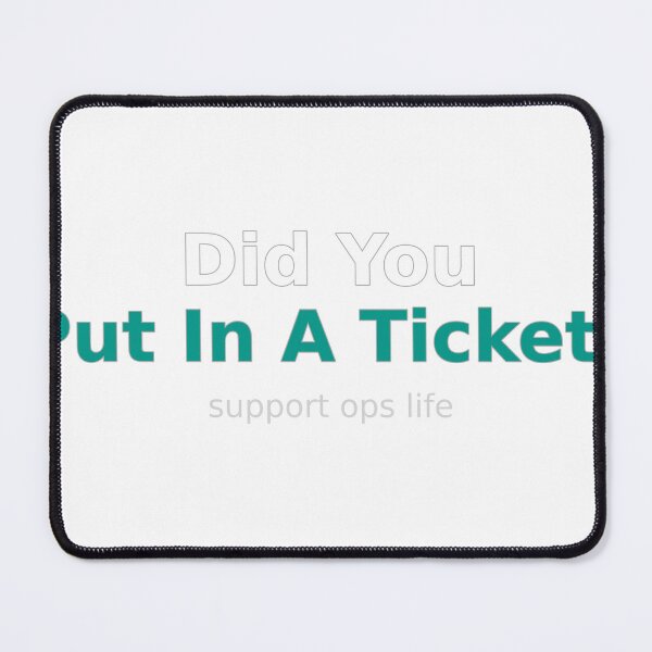 Item preview, Did You Put In A Ticket designed and sold by TicketClosed.