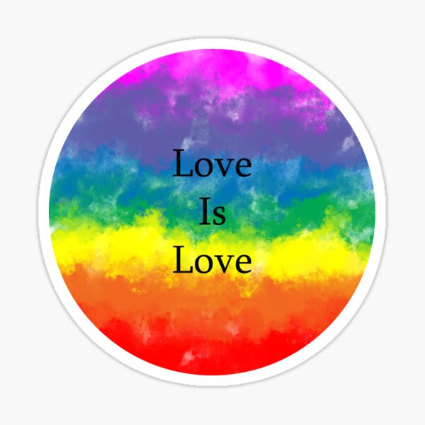 Pride Quote: Love Is Love Sticker