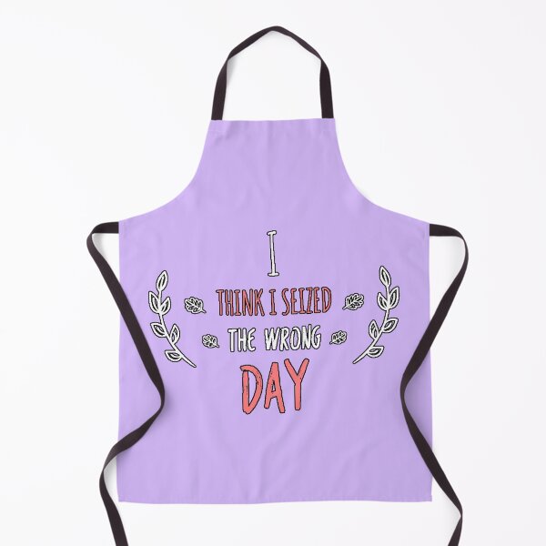 Item preview, Think I Seized The Wrong Day (Sarcastic Humor Phrase, Procrastination, Funny Design) designed and sold by AstronautMerch.