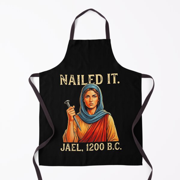 Item preview, Jael Nailed It 1200 BC Biblical Heroine Strong Woman History Design designed and sold by KrystinaGiGi.