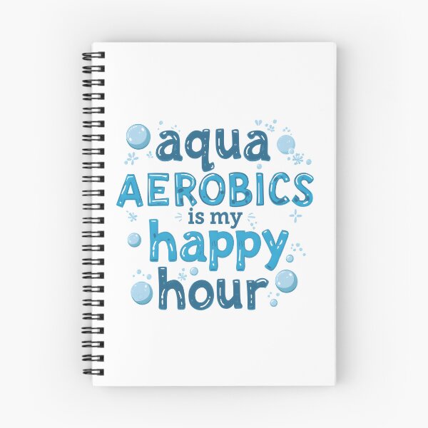 Item preview, Water Aqua Aerobics Is My Happy Hour Fitness designed and sold by SkeletonsDanger.