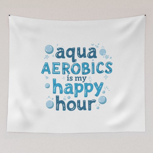 Item preview, Water Aqua Aerobics Is My Happy Hour Fitness designed and sold by SkeletonsDanger.
