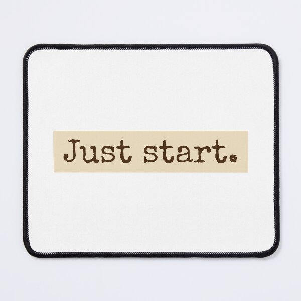 Item preview, Just Start designed and sold by PublicArtDesign.