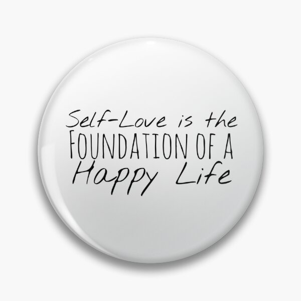 Item preview, Self-Love is the Foundation of a Happy Life – Self-Love Affirmation designed and sold by Camila  Ardila.