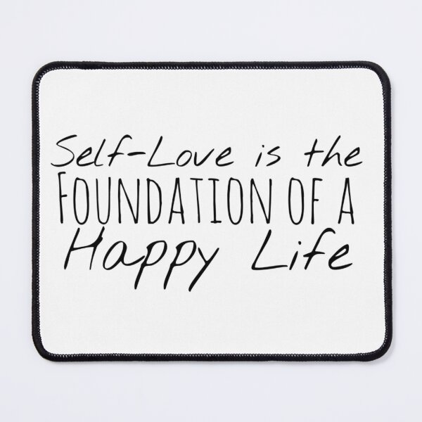 Item preview, Self-Love is the Foundation of a Happy Life – Self-Love Affirmation designed and sold by Camila  Ardila.
