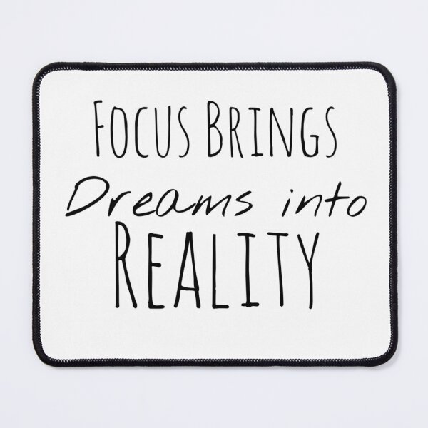 Item preview, Focus Brings Dreams into Reality – Focus and Manifest Affirmation designed and sold by Camila Ardila.