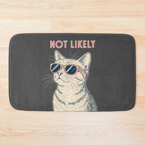 Item preview, Not Likely Cat – You Can Try Though designed and sold by Artiviose.