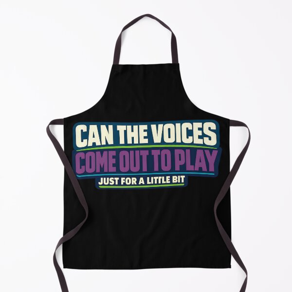 Item preview, Can The Voices Come Out To Play Funny Dark Humor Text Design designed and sold by TeeTimeTreasure.