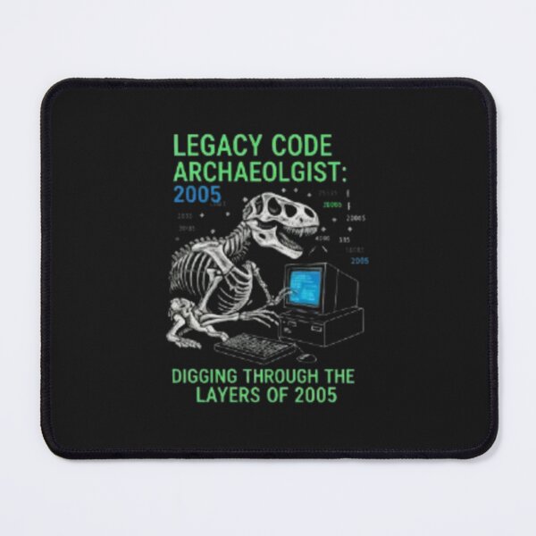 Item preview, Legacy Code Archaeologist Digging Through Layers of 2005 designed and sold by LIVE_FREE.
