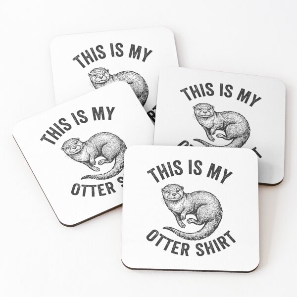 Item preview, This Is My Otter Animal Design designed and sold by snowry.