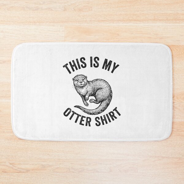 Item preview, This Is My Otter Animal Design designed and sold by snowry.