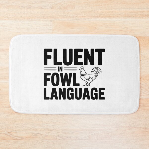 Item preview, Fluent in Fowl Language designed and sold by Frank Ring.