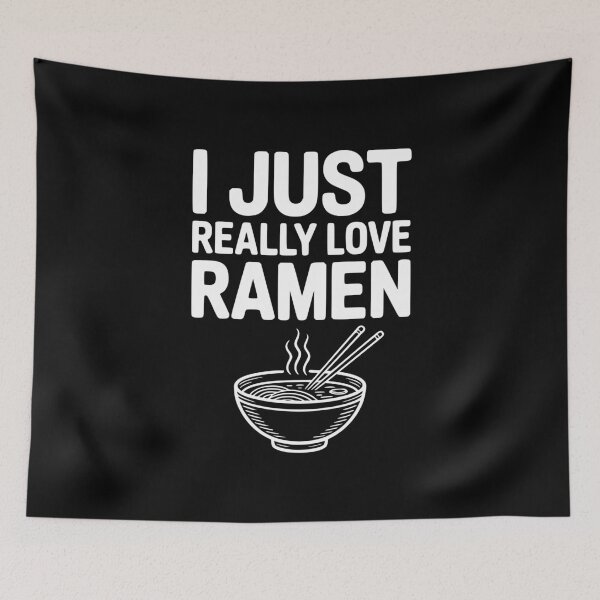 Item preview, I Just Really Love Ramen designed and sold by Frank Ring.