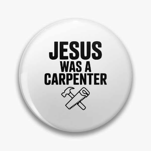 Item preview, Jesus Was a Carpenter designed and sold by Frank Ring.