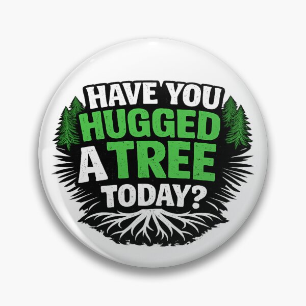 Item preview, Have You Hugged A Tree Today designed and sold by ttuniques.