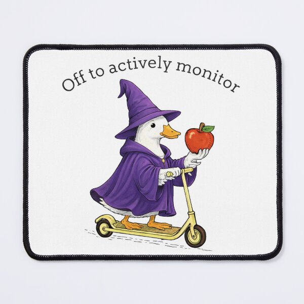 Item preview, Off to Actively Monitor Funny Duck Witch Cute Nerd Humor Goose Meme designed and sold by Kladhadredo.