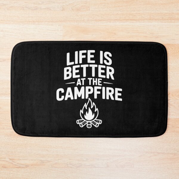 Item preview, Life Is Better At The Campfire designed and sold by Frank Ring.