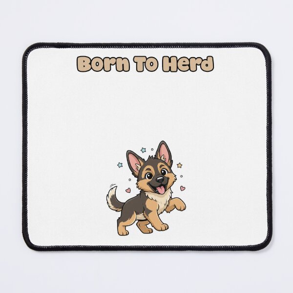 Item preview, Born To Herd German Shepherd Instincts Design designed and sold by NatureUnleashed.