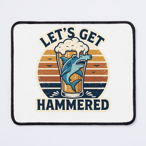 Item preview, Let's Get Hammered Hammerhead Shark Beer designed and sold by TshirtsOnline-.