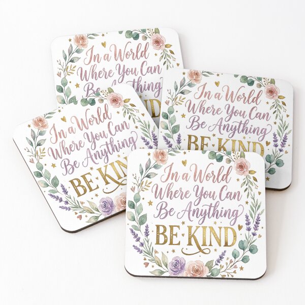Item preview, In a World Where You Can Be Anything Be Kind designed and sold by KIPDesignsCo.