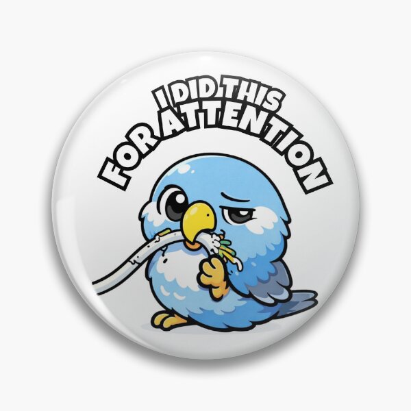 Item preview, Funny Budgie I Did This For Attention – Chaotic Bird Meme designed and sold by FeatherChaos.
