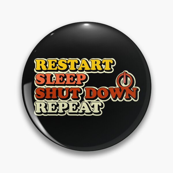 Item preview, Restart Sleep Shut Down Repeat designed and sold by helenacooper.