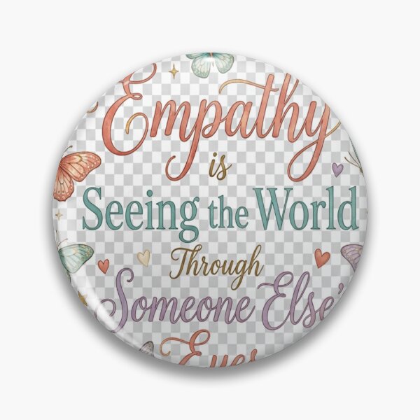 Item preview,  Empathy is Seeing the World Through Someone Else's Eyes designed and sold by KIPDesignsCo.