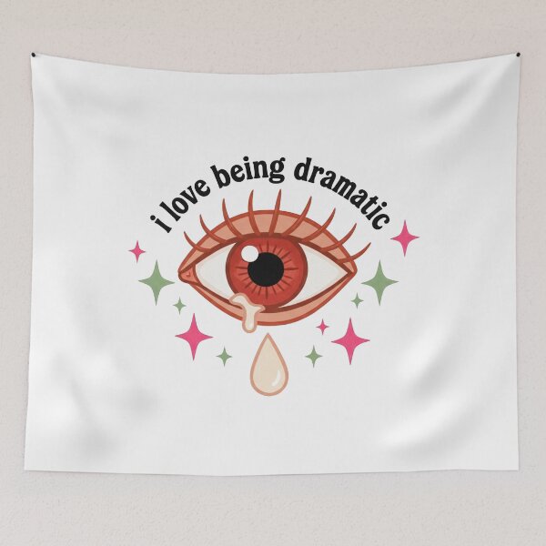 Item preview, i love being dramatic crying eye designed and sold by laterkatergator.