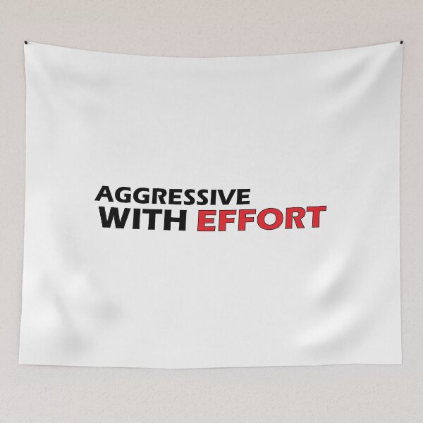 Item preview, Aggressive with effort designed and sold by Positive Mindzet!.