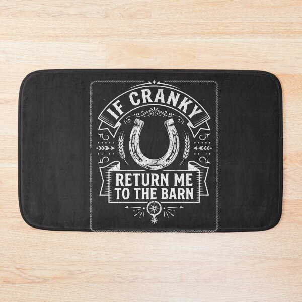 Item preview, If Cranky Return Me To The Barn Horse Lover Equestrian Barn Life designed and sold by FormalDehyena.
