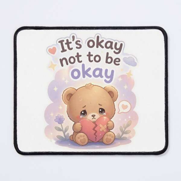 Item preview, bear It's okay not to be okay designed and sold by Nyx-Styx.