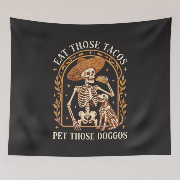 Item preview, Eat Those Tacos Pet Those Doggos Dia De Los Muertos Dog Lover Taco Lover Mexican Foodie designed and sold by FormalDehyena.