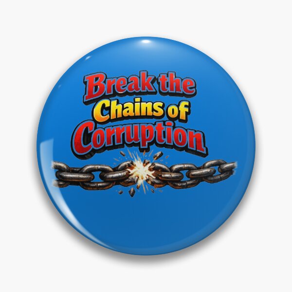 Item preview, Break Chains of Corruption – Bold Anti-Corruption Design designed and sold by annenambiro.