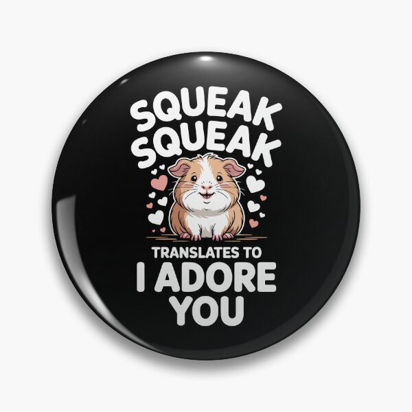 Item preview, squeak squeak translates to  i adore you designed and sold by jkrphoto.