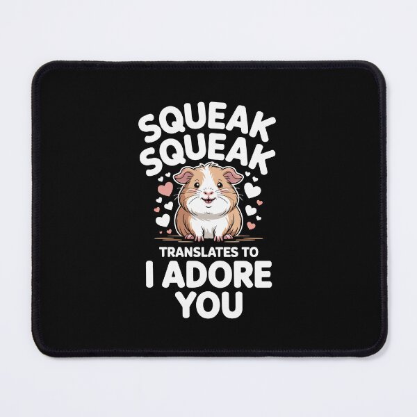 Item preview, squeak squeak translates to  i adore you designed and sold by jkrphoto.