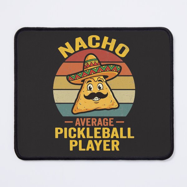 Item preview, Nacho Average Pickleball Player Funny Sports Enthusiast Gift designed and sold by FormalDehyena.